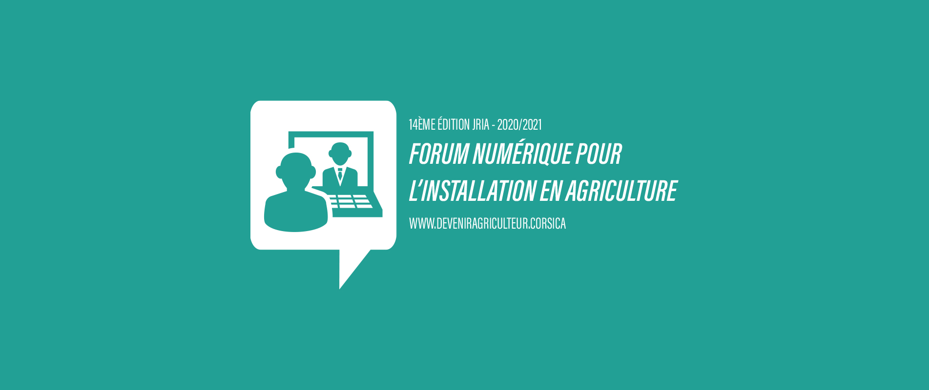 Le Forum Numérique de la 14ème Journée Régionale pour l’Installation en Agriculture 2020/2021