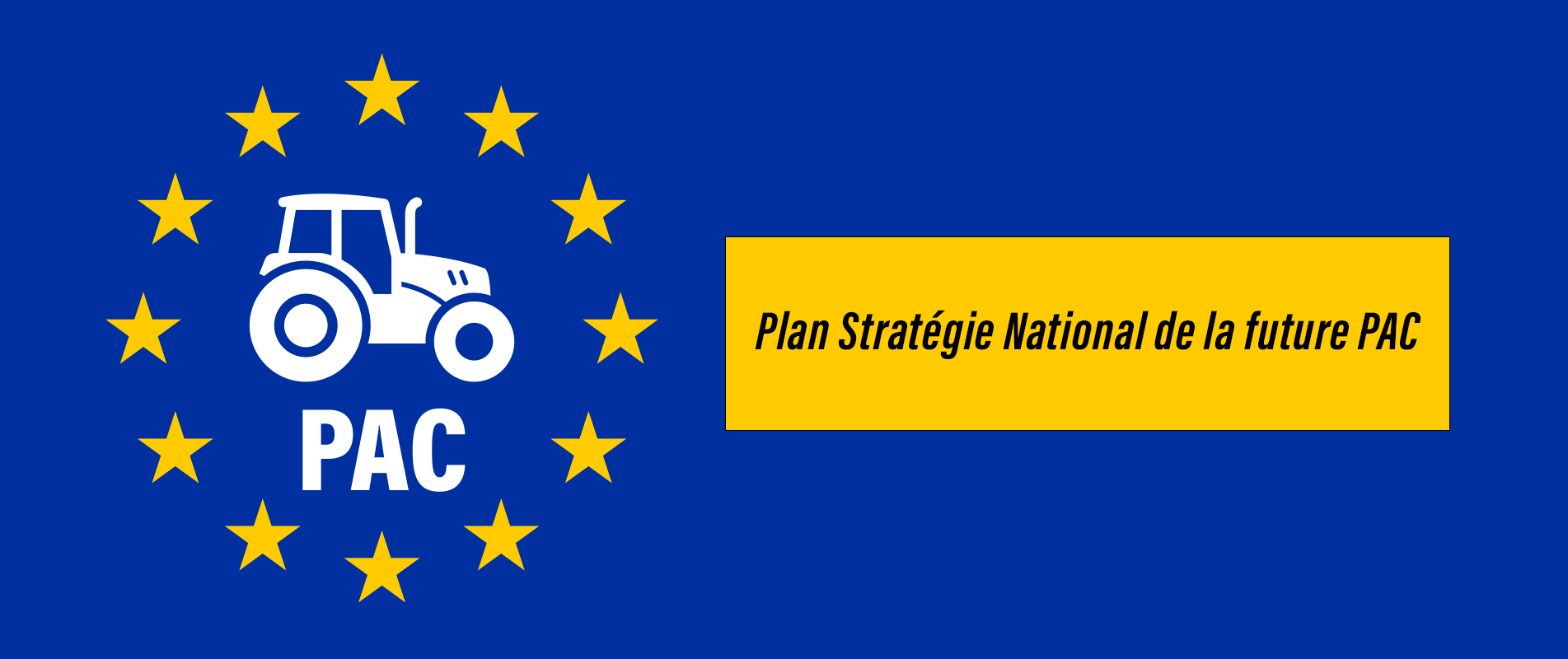 Plan Stratégique National de la future PAC
